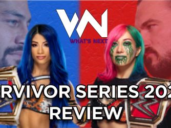 What’s Next #101: Survivor Series 2020 Review