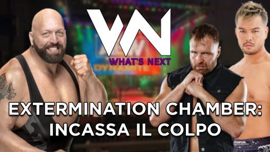EXTERMINATION CHAMBER: INCASSA IL COLPO - What's Next #113