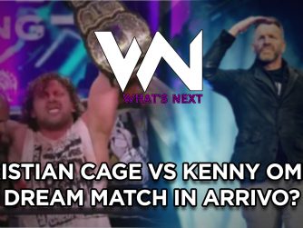 Christian Cage vs Kenny Omega: dream match in arrivo? - What's Next #115