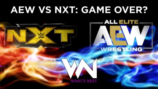 What's Next #90: AEW vs NXT - GAME OVER?