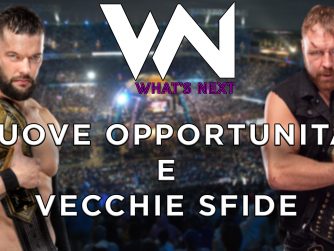 What's Next #92: NXT e AEW - Nuove alleanze e vecchie sfide