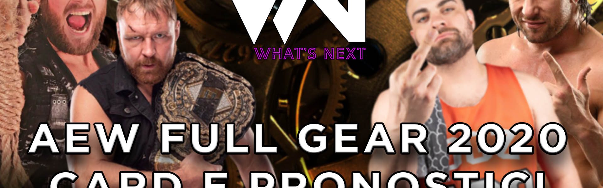 What's Next #98: AEW Full Gear card e pronostici