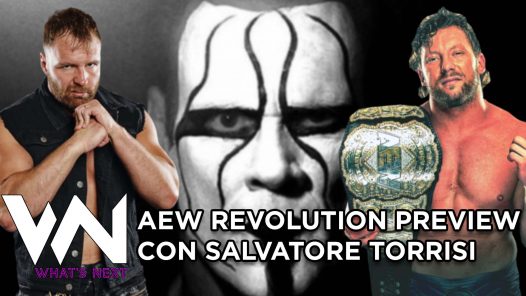 AEW Revolution: preview con Salvatore Torrisi - What's Next #114