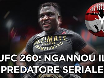UFC 260: Ngannou il predatore seriale - The Real FIGHT Talk Show Ep. 40