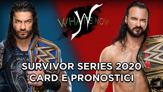 Survivor Series 2020 Card e Pronostici - What's Now