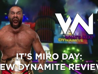 It's Miro Day: AEW Dynamite Review - What's Next #124