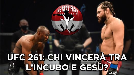 UFC 261: Chi vincerà tra l'incubo e gesù? - The Real FIGHT Talk Show Ep. 43