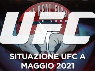 Situazione UFC a Maggio 2021 - The Real FIGHT Talk Show Ep. 45
