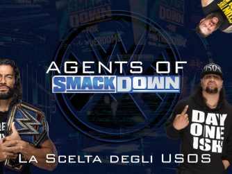 La scelta degli USOS - Agents Of Smackdown EP.8