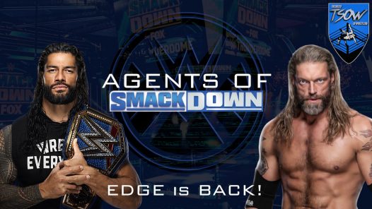 EDGE is BACK! - Agents Of Smackdown EP.12