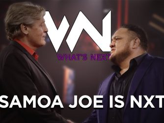 Samoa Joe is NXT - What's Next #129