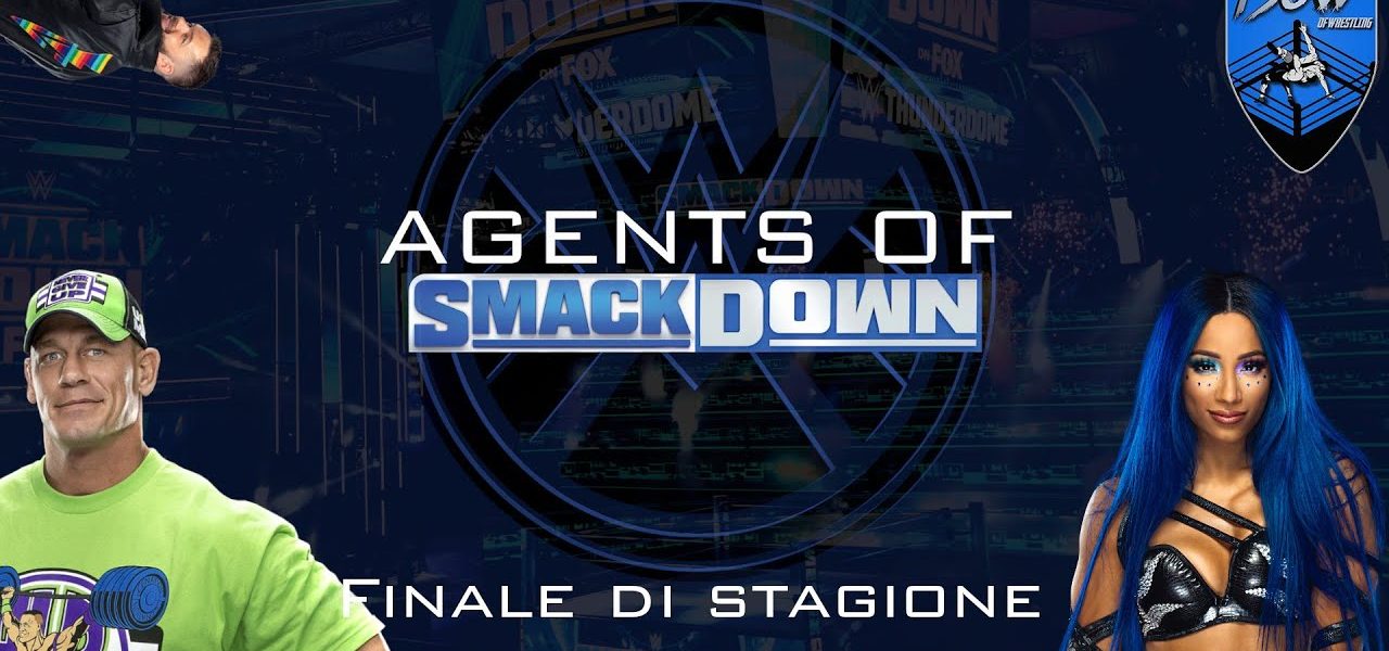 Finale di stagione con sorprese - Agents Of Smackdown EP.17