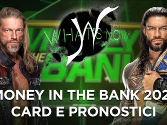 Money In The Bank 2021 card e pronostici - What's Now