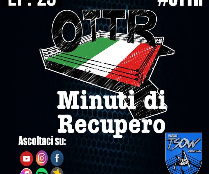 OTTR Minuti di Recupero - Ep. 23 - Carlos Romo