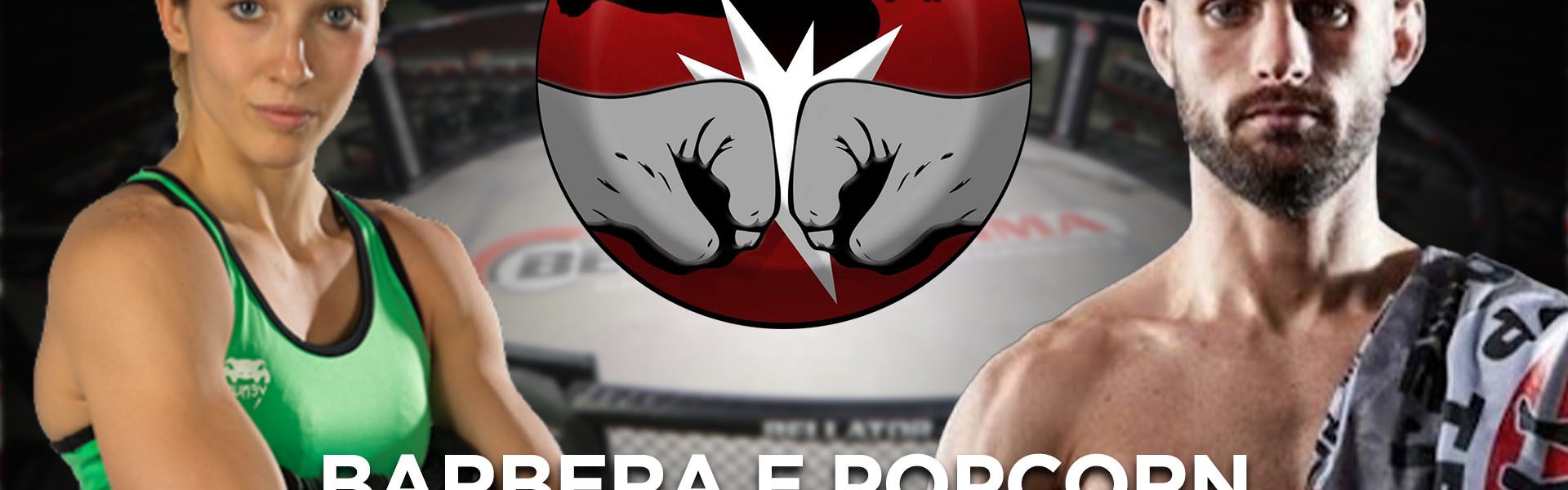 Barbera e Popcorn - Il weekend delle MMA Made in Italy - The Real FIGHT Talk Show Ep. 59