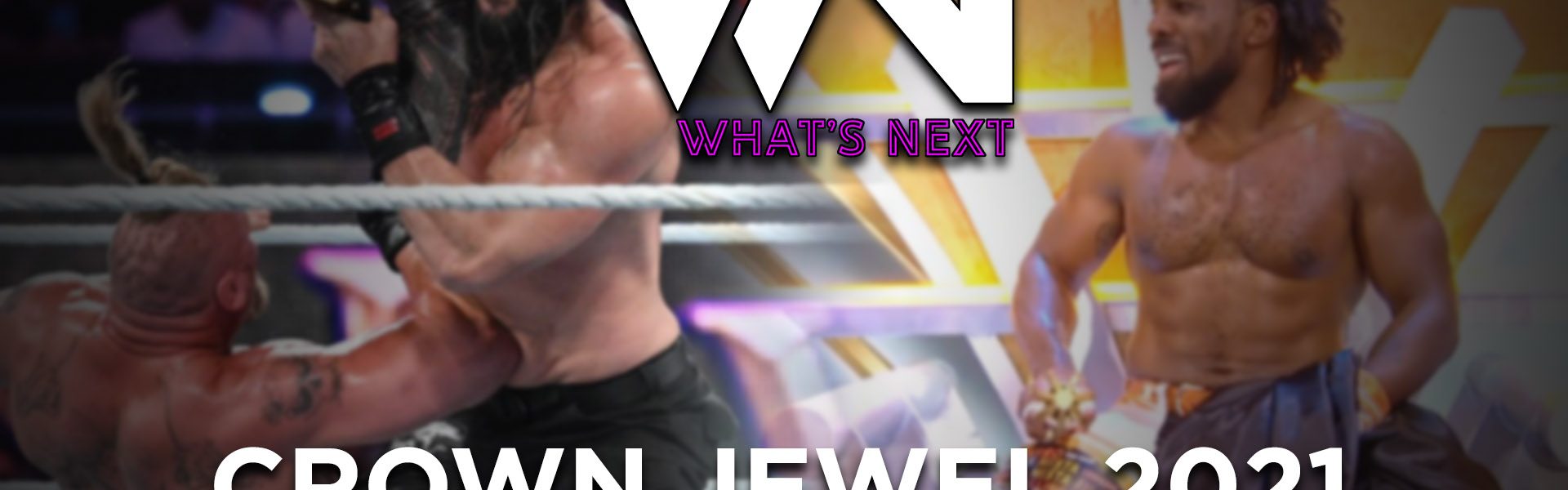 Crown Jewel 2021 Review - What's Next #140