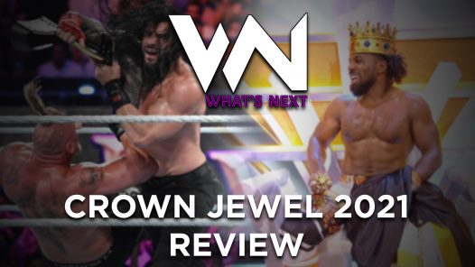 Crown Jewel 2021 Review - What's Next #140