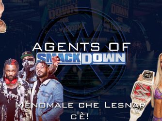 Menomale che Lesnar c'è! - Agents Of Smackdown EP.26