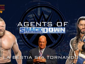 LA BESTIA STA TORNANDO! - Agents Of Smackdown EP.31