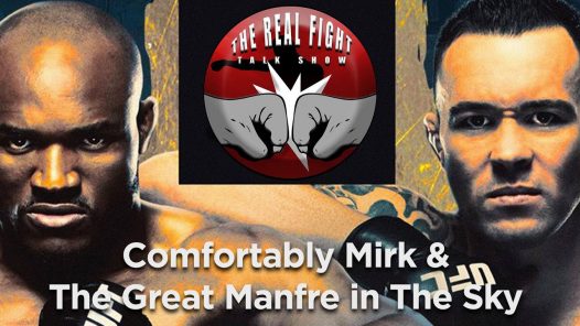 Comfortably Mirk & The Great Manfre in The Sky - The Real FIGHT Talk Show EP. 64