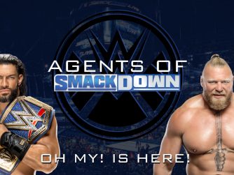 OH MY! IS HERE! - Agents Of Smackdown EP.32