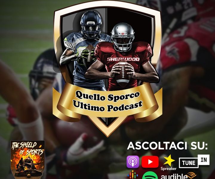 Un posto al Super Bowl - Quello Sporco Ultimo Podcast S2 Ep.14