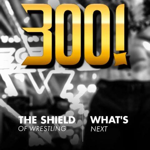 TRECENTO!!! - What's Next #300